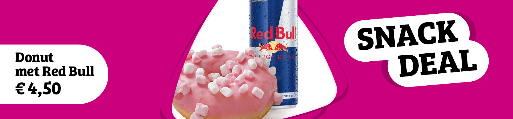 ken je onze snackdeal al? Donut met Red Bull voor maar 4,50