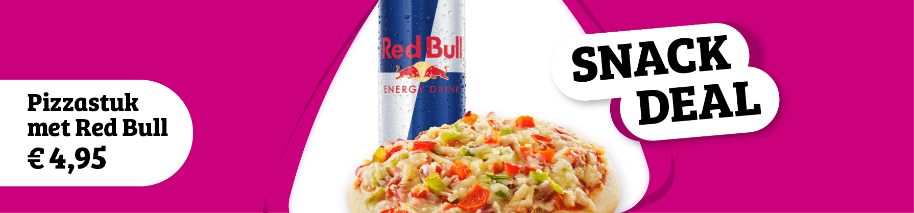 Nieuw! pizzastuk met Redbull voor €4,95